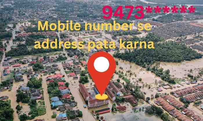 Mobile number se address pata karna 